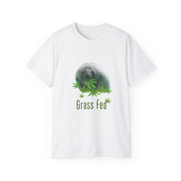 Grass Fed ManateeTee - Unisex Ultra Cotton T-Shirt, Funny Animal Lover Gift, Cannabis Theme, Nature Lover Apparel, Eco-Friendly Clothing