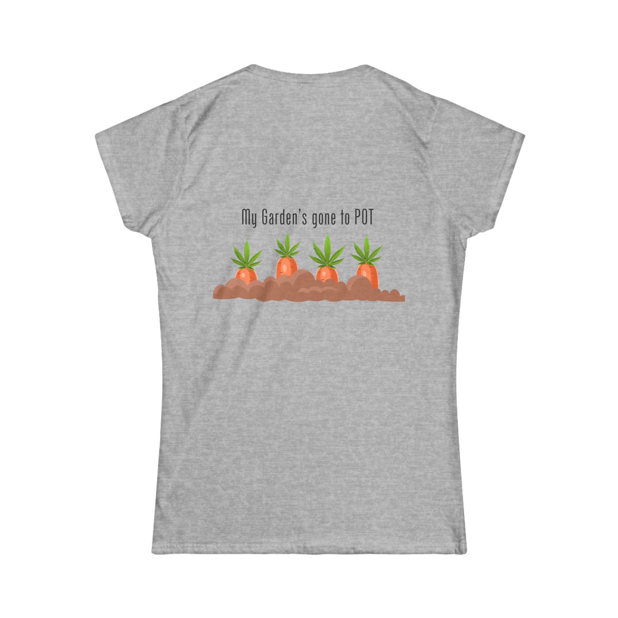Women's Garden Humor Tee, 420 Humor,Funny Gardening Shirt, Gardening Gift, Plant Lover Shirt, Gift for Gardeners, Cute Casual Tee