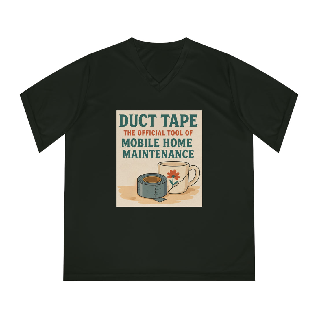 Duct Tape Mobile Home Maintenance Tee, Funny Women’s V-Neck T-Shirt, Gifts for Handyman, Home Repair Humor Shirt, DIY Lover's Apparel