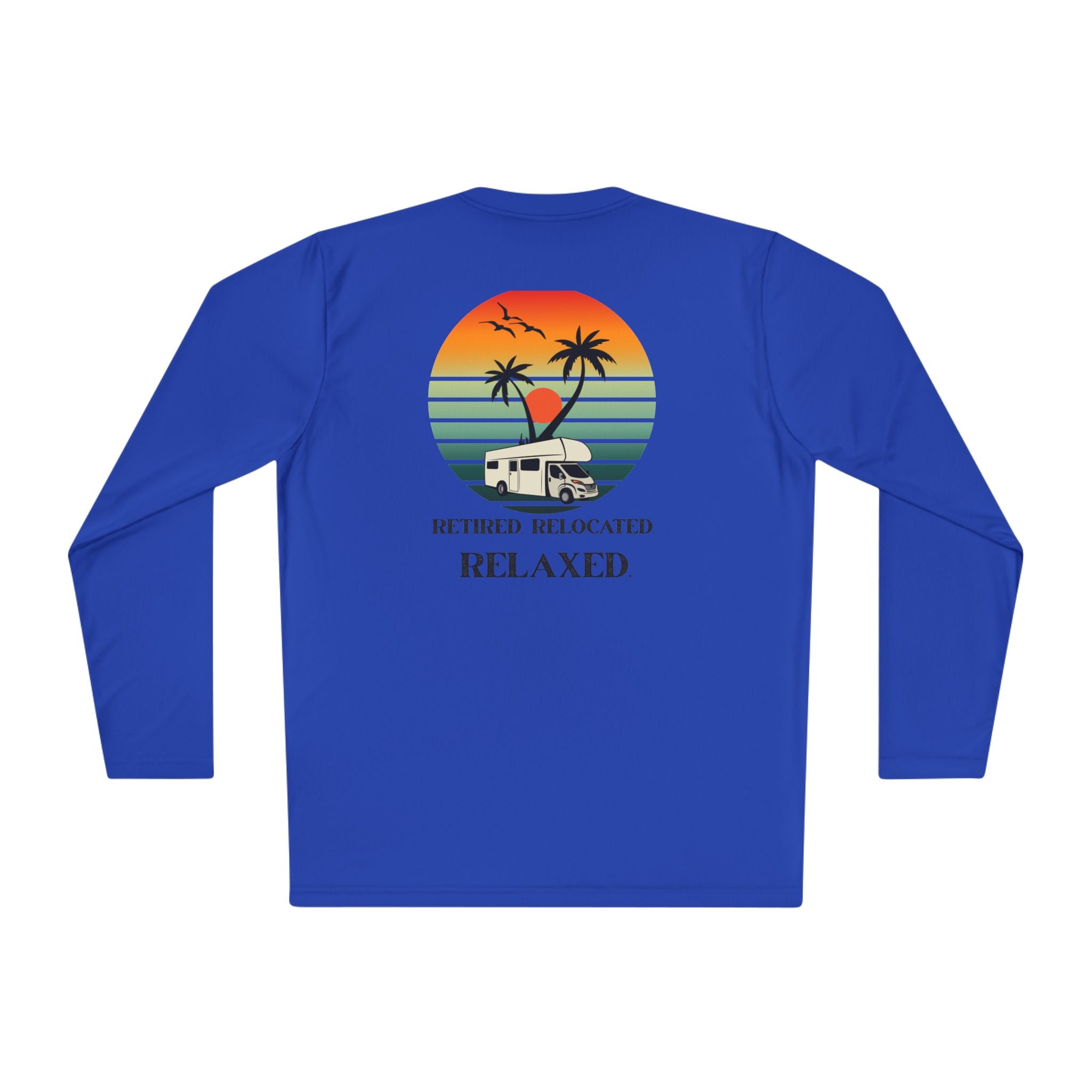 Retired Relocated Relaxed Long Sleeve Tee | Unisex Lightweight Tee for Nature Lovers, Perfect Gift for Retirees, Cozy Casual Wear