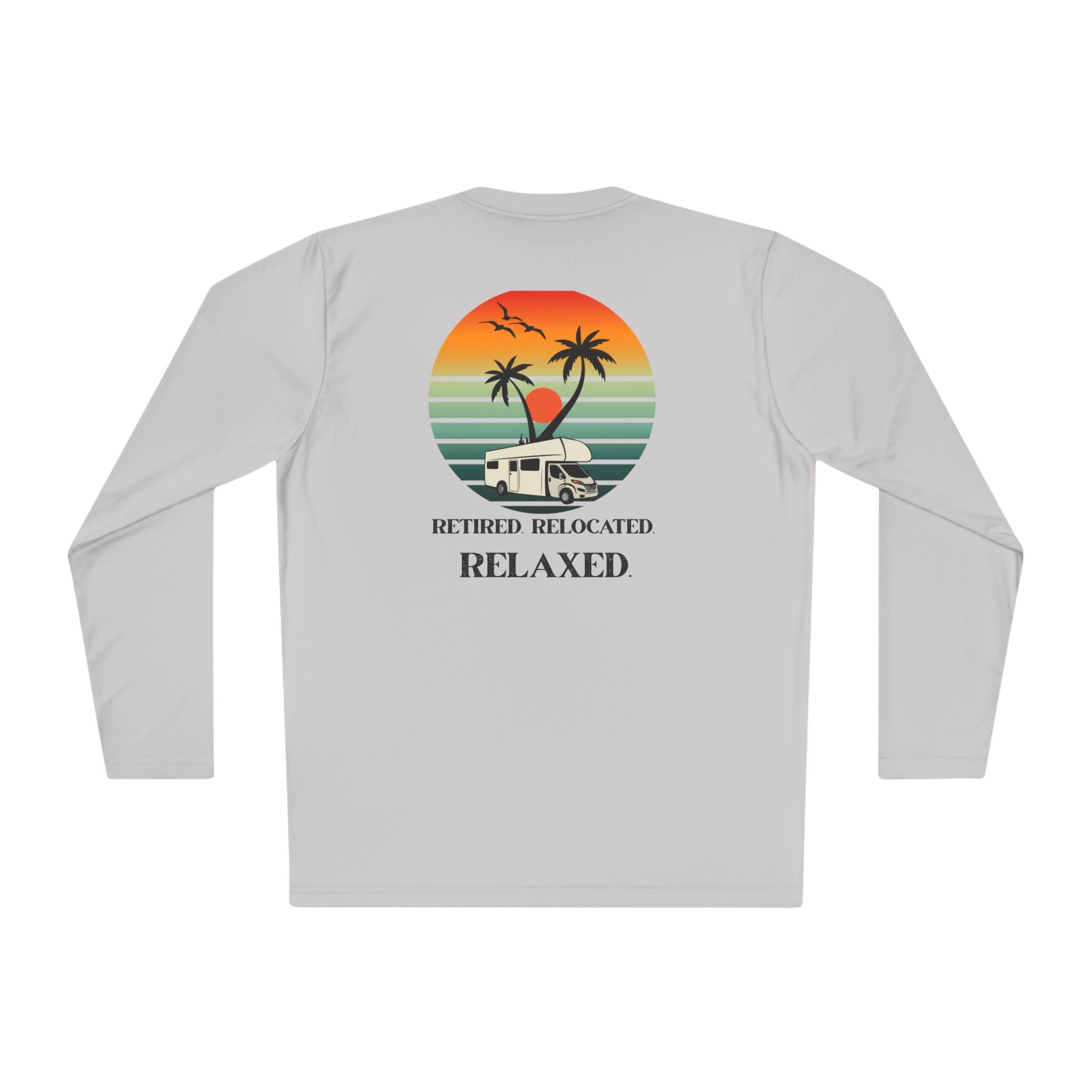Retired Relocated Relaxed Long Sleeve Tee | Unisex Lightweight Tee for Nature Lovers, Perfect Gift for Retirees, Cozy Casual Wear