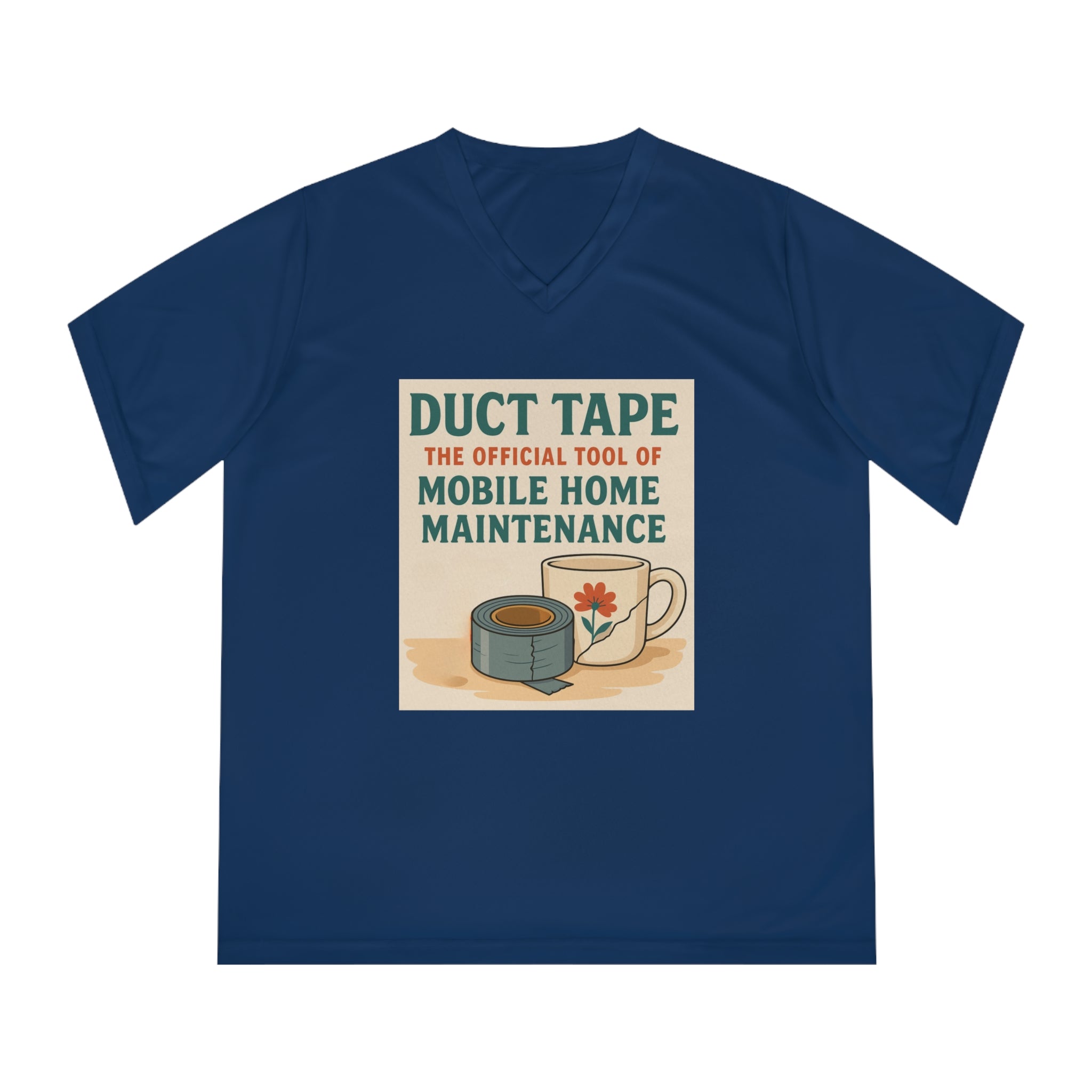 Duct Tape Mobile Home Maintenance Tee, Funny Women’s V-Neck T-Shirt, Gifts for Handyman, Home Repair Humor Shirt, DIY Lover's Apparel