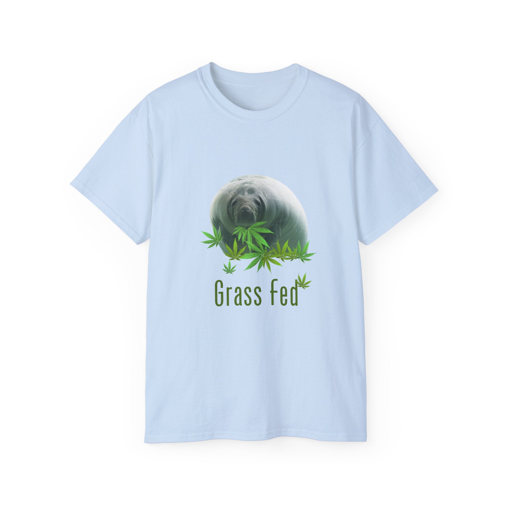 Grass Fed ManateeTee - Unisex Ultra Cotton T-Shirt, Funny Animal Lover Gift, Cannabis Theme, Nature Lover Apparel, Eco-Friendly Clothing